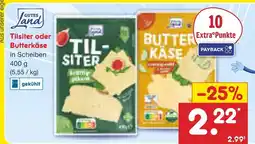 Netto Marken-Discount Gutes land tilsiter oder butterkäse Angebot