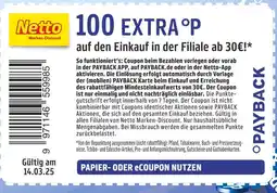 Netto Marken-Discount Netto 100 extra °p auf den einkauf in der filiale ab 30€! Angebot