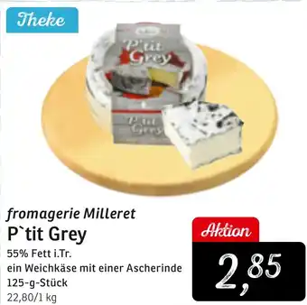 KONSUM fromagerie Milleret P'tit Grey Angebot