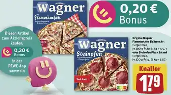 REWE Original Wagner Flammkuchen Elsässer Art oder Steinofen Pizza Salami Angebot