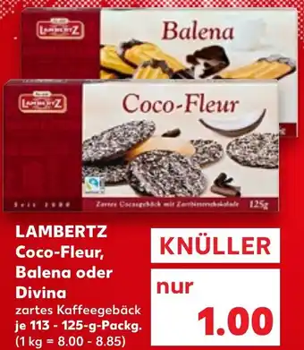 Kaufland LAMBERTZ Coco-Fleur, Balena oder Divina Angebot