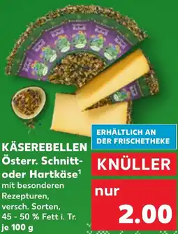 Kaufland KÄSEREBELLEN Österr. Schnitt oder Hartkäse Angebot