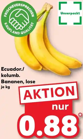 Kaufland Ecuador./ kolumb. Bananen, lose Angebot