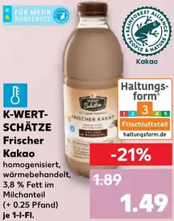 Kaufland K-WERTSCHÄTZE Frischer Kakao Angebot