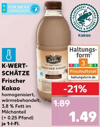 Kaufland K-WERTSCHÄTZE Frischer Kakao Angebot