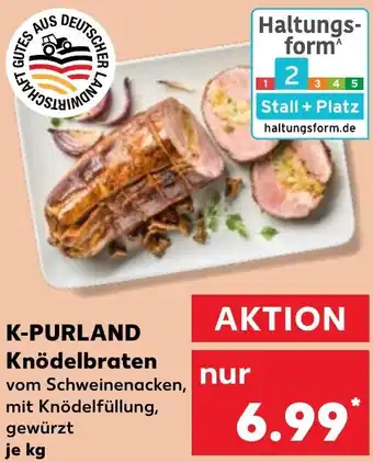 Kaufland K-PURLAND Knödelbraten Angebot