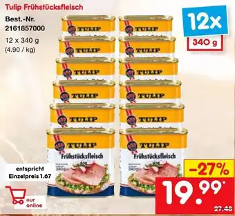 Netto Marken-Discount Tuliip Frühstücksfleisch 12x340g Angebot