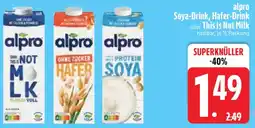 Edeka alpro Soya-Drink, Hafer-Drink oder This is Not Milk Angebot