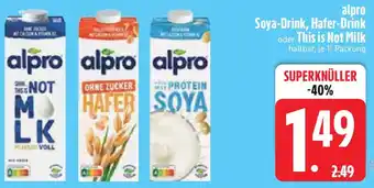 Edeka alpro Soya-Drink, Hafer-Drink oder This is Not Milk Angebot