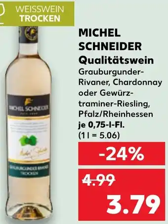 Kaufland MICHEL SCHNEIDER Qualitätswein Angebot