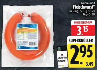 Edeka Donauland Fleischwurst Angebot