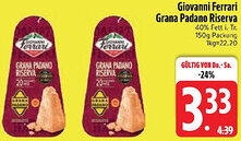 Edeka Giovanni Ferrari Grana Padano Riserva Angebot