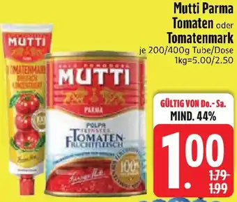 Edeka Mutti Parma Tomaten oder Tomatenmark Angebot