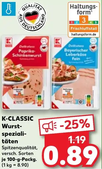 Kaufland K-CLASSIC Wurstspezialitäten Angebot