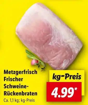 Lidl Metzgerfrisch frischer schweine-rückenbraten Angebot