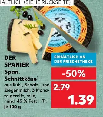 Kaufland Der spanier span. schnittkäse Angebot