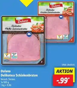 Lidl Dulano Delikatess Schinkenbraten Angebot