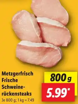 Lidl Metzgerfrisch Frische Schweinerückensteaks Angebot