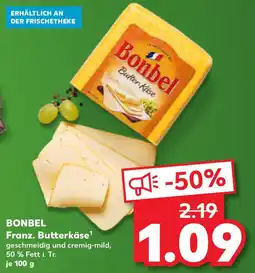 Kaufland BONBEL Franz. Butterkäse Angebot