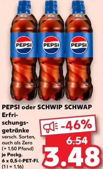 Kaufland PEPSI oder SCHWIP SCHWAP Erfrischungsgetränke Angebot