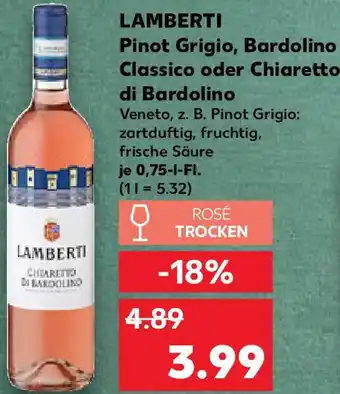 Kaufland LAMBERTI Pinot Grigio, Bardolino Classico oder Chiaretto di Bardolino Angebot