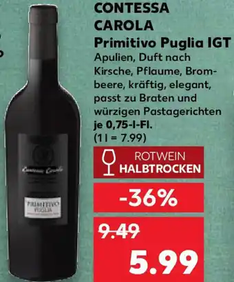 Kaufland CONTESSA CAROLA Primitivo Puglia IGT Angebot