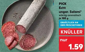 Kaufland PICK Echt ungar. Salami Angebot