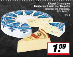 L. STROETMANN GROSSMARKT Käserei Champignon Cambozola Classic oder Rougette Angebot