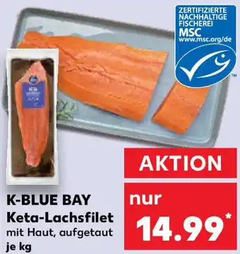 Kaufland K-BLUE BAY Keta-Lachsfilet Angebot