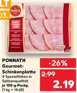 Kaufland PONNATH Gourmet Schinkenplatte Angebot