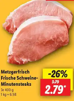 Lidl Metzgerfrisch Frische Schweine- Minutensteaks Angebot