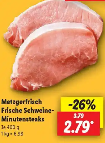 Lidl Metzgerfrisch Frische Schweine- Minutensteaks Angebot