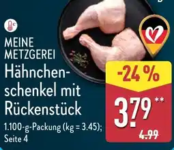 Aldi Nord MEINE METZGEREI Hähnchen- schenkel mit Rückenstück Angebot