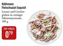 Galeria Markthalle Kühlmann Fleischsalat Exquisit Angebot