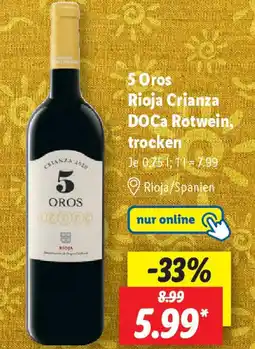 Lidl 5 Oros Rioja Crianza DOCa Rotwein, trocken Angebot