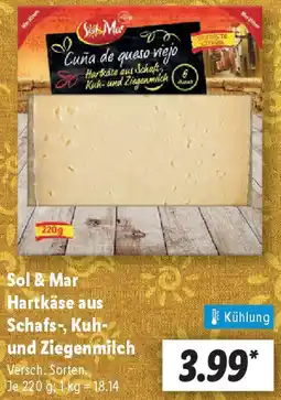 Lidl Sol & Mar Hartkäse aus Schafs-, Kuh- und Ziegenmilch Angebot