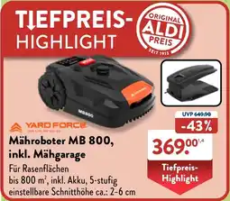 Aldi Nord YARD FORCE Mähroboter MB 800, inkl. Mähgarage Angebot