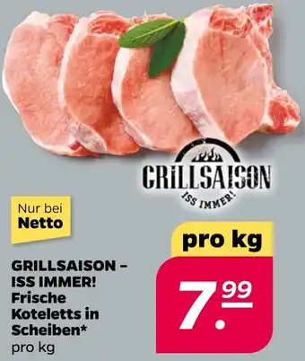 NETTO GRILLSAISON - ISS IMMER! Frische Koteletts in Scheiben Angebot