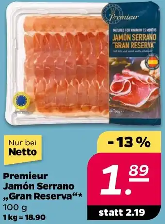 NETTO Premieur Jamón Serrano ,,Gran Reserva" Angebot