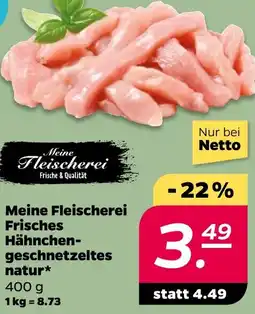 NETTO Meine Fleischerei Frisches Hähnchengeschnetzeltes natur Angebot