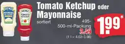 Edeka HEINZ Tomato Ketchup oder Mayonnaise Angebot