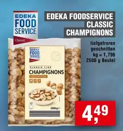 Handelshof EDEKA FOODSERVICE CLASSIC CHAMPIGNONS Angebot