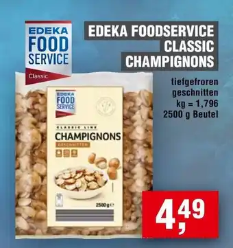 Handelshof EDEKA FOODSERVICE CLASSIC CHAMPIGNONS Angebot