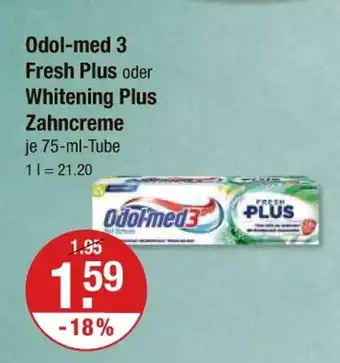 V Markt Odol-med 3 fresh plus oder whitening plus zahncreme Angebot