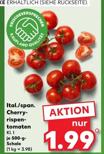 Kaufland Kaufland qualität ital./span. cherryrispentomaten Angebot