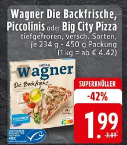 Edeka Wagner Die Backfrische, Piccolinis oder Big City Pizza Angebot