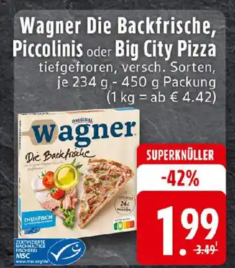 Edeka Wagner Die Backfrische, Piccolinis oder Big City Pizza Angebot