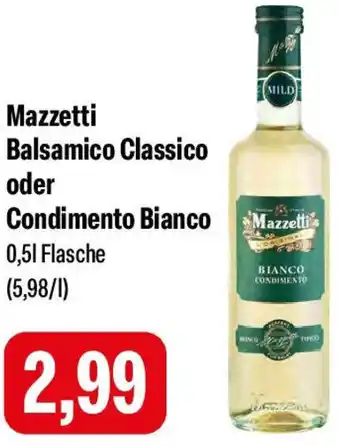 Feneberg Mazzetti Balsamico Classico oder Condimento Bianco Angebot