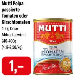 Feneberg Mutti Polpa passierte Tomaten oder Kirschtomaten Angebot