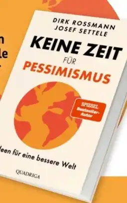 Rossmann Dirk Rossmann & Josef Settele Keine Zeit für Pessimismus Hardcover Angebot